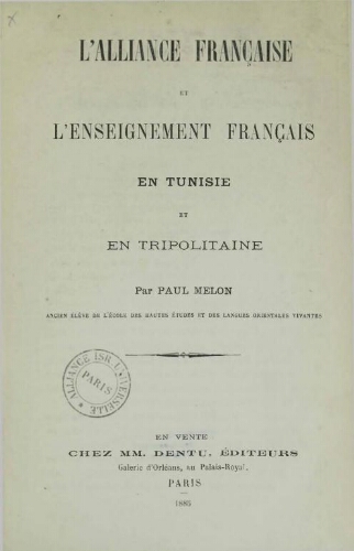 L'Alliance française et l'enseignement français en Tunisie et en Tripolitaine